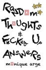 Random Thoughts & F*cked Up Answers By Monique C. Arge Cover Image