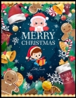Merry Christmas little Santa: Fun Coloring Book for Kids & Toddlers: Fun Children's Christmas Gift or Present for Toddlers & Kids - Beautiful Christ By Roshni Ghavari, Squadefy  Cover Image