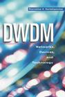 Dwdm: Networks, Devices, and Technology Cover Image