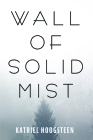 Wall of Solid Mist Cover Image