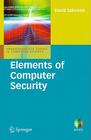 Elements of Computer Security (Undergraduate Topics in Computer Science) Cover Image