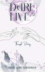 Dare To Live By Rose Ann Goodman Cover Image