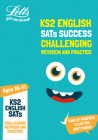 Letts KS2 Revision Success – KS2 Challenging English SATs Revision and Practice: 2018 Tests Cover Image