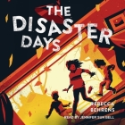 The Disaster Days By Rebecca Behrens, Jennifer Sun Bell (Read by) Cover Image
