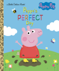 Peppa's Perfect Day (Peppa Pig) (Little Golden Book) By Courtney Carbone, Zoe Waring (Illustrator) Cover Image