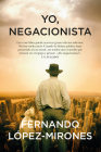 Yo, Negacionista By Fernando Lopez-Mirones Cover Image