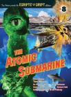 The Atomic Submarine (hardback) By Tom Weaver, Robert J. Kiss, David Schecter Cover Image
