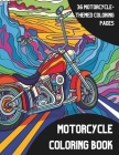 Motorcycle Coloring Book: Motorcycle-Themed Coloring Fun for All Ages Cover Image