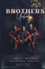 Brothers Unholy: A Deadly Brothers Paranormal Romance By Author Nastee Cover Image