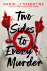 Two Sides to Every Murder By Danielle Valentine Cover Image