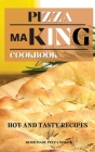 Pizza Making: Hot and Tasty Recipes Cover Image