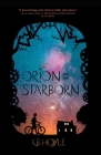 Orion and the Starborn By K. B. Hoyle Cover Image