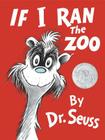 If I Ran the Zoo (Classic Seuss) Cover Image