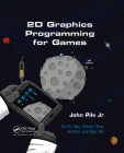 2D Graphics Programming for Games By John Pile Jr Cover Image