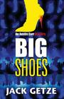 Big Shoes By Jack Getze Cover Image