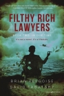 Filthy Rich Lawyers: In Due Time By Brian Felgoise, David Tabatsky Cover Image
