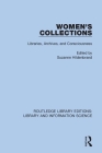 Women's Collections: Libraries, Archives, and Consciousness Cover Image