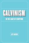 Calvinism in Light of Scripture Cover Image