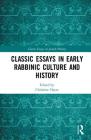 Classic Essays in Early Rabbinic Culture and History (Classic Essays in Jewish History) By Christine Hayes (Editor) Cover Image