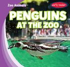 Penguins at the Zoo (Zoo Animals) By Finn Ward Cover Image