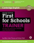 First for Schools Trainer Six Practice Tests with Answers and Teachers Notes with Audio By Sue Elliott, Helen Tiliouine, Felicity O'Dell Cover Image