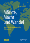 Märkte, Macht Und Wandel: Deutschlands Geoökonomische Zeitenwende Cover Image