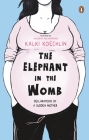 The Elephant in the Womb Cover Image
