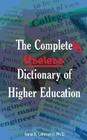 The Completely Useless Dictionary of Higher Education By Ilana S. Lehmann Cover Image