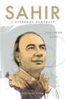 Sahir: A Literary Portrait By Surinder Deol Cover Image