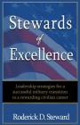 Stewards of Excellence: Leadership strategies for a successful military transition to a rewarding civilian career Cover Image