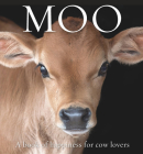 Moo: A book of happiness for cow lovers (Animal Happiness) Cover Image