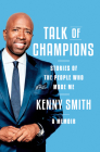 Talk of Champions: Stories of the People Who Made Me: A Memoir Cover Image