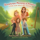 Sometimes Mommy Is Anxious: A Little Book About Big Feelings By Marci Chapman, Lindsay Croce, Yana Karpenko (Illustrator) Cover Image
