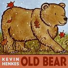 Old Bear By Kevin Henkes, Kevin Henkes (Illustrator) Cover Image