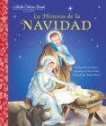 La Historia de la Navidad (The Story of Christmas Spanish Edition) (Little Golden Book) By Jane Werner Watson, Eloise Wilkin (Illustrator) Cover Image