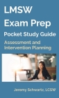 LMSW Exam Prep Pocket Study Guide: Assessment and Intervention Planning By Jeremy Schwartz Cover Image