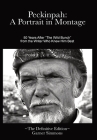 Peckinpah: A Portrait in Montage: The Definitive Edition By Garner Simmons Cover Image