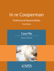 In Re Cooperman: Professional Responsibility, Case File By Anthony J. Bocchino Cover Image