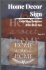 Home Decor Sign: Easy Chippy Farmhouse Home Decor Sign Cover Image
