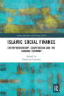 Islamic Social Finance: Entrepreneurship, Cooperation and the Sharing Economy (Islamic Business and Finance) Cover Image