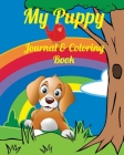 My Puppy Journal & Coloring book By K9 Addicts Cover Image
