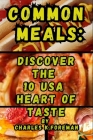 Common Meals: Discover the 10 USA Heart of Taste Cover Image