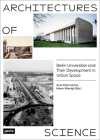Architectures of Science: The Berlin Universities and Their Development in Urban Space Cover Image