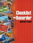 Checklist and Recorder: Journal Travel By Jupiter Kids Cover Image