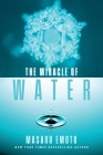 The Miracle of Water Cover Image