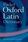 Pocket Oxford Latin Dictionary By James Morwood (Editor) Cover Image