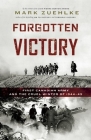 Forgotten Victory: First Canadian Army and the Cruel Winter of 1944-45 Cover Image