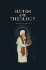 Sufism and Theology By Ayman Shihadeh (Editor) Cover Image