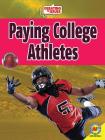 Paying College Athletes (Debating the Issues) By Gail Terp Cover Image