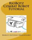 RioBotz Combat Robot Tutorial Cover Image